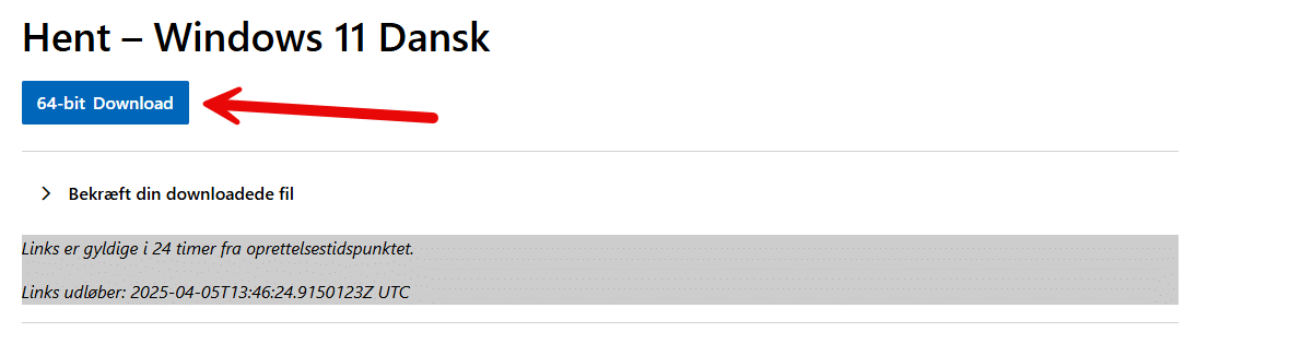 En webside viser “Hent – Windows 11 Dansk ISO” med en blå “64-bit Download”-knap og en rød pil, der leder dig dertil. Nedenfor bekræfter et afsnit ISO-filens download sammen med et gyldighedstidsstempel. En webside viser "Hent - Windows 11 Dansk ISO" med en blå "64-bit Download"-knap og en rød pil, der leder dig dertil. Nedenfor bekræfter et afsnit ISO-filens download sammen med et gyldighedstidsstempel.